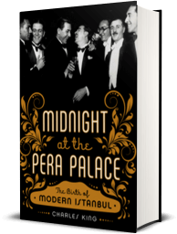 Cover for Midnight at the Pera Palace, The Birth of Modern Istanbul